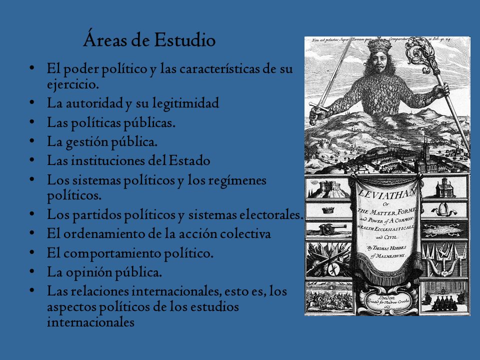 Áreas de Estudio El poder político y las características de su ejercicio. La autoridad y su legitimidad.