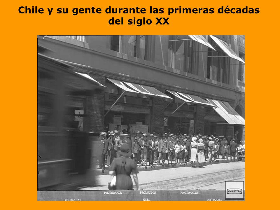 Chile y su gente durante las primeras décadas del siglo XX