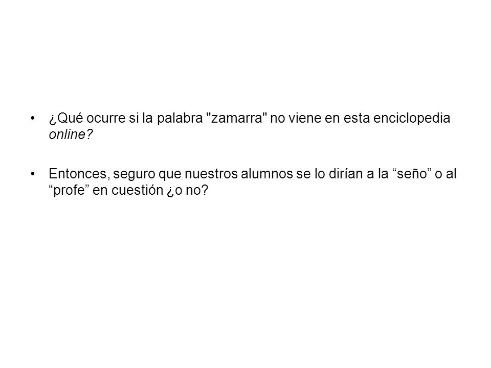¿Qué ocurre si la palabra zamarra no viene en esta enciclopedia online