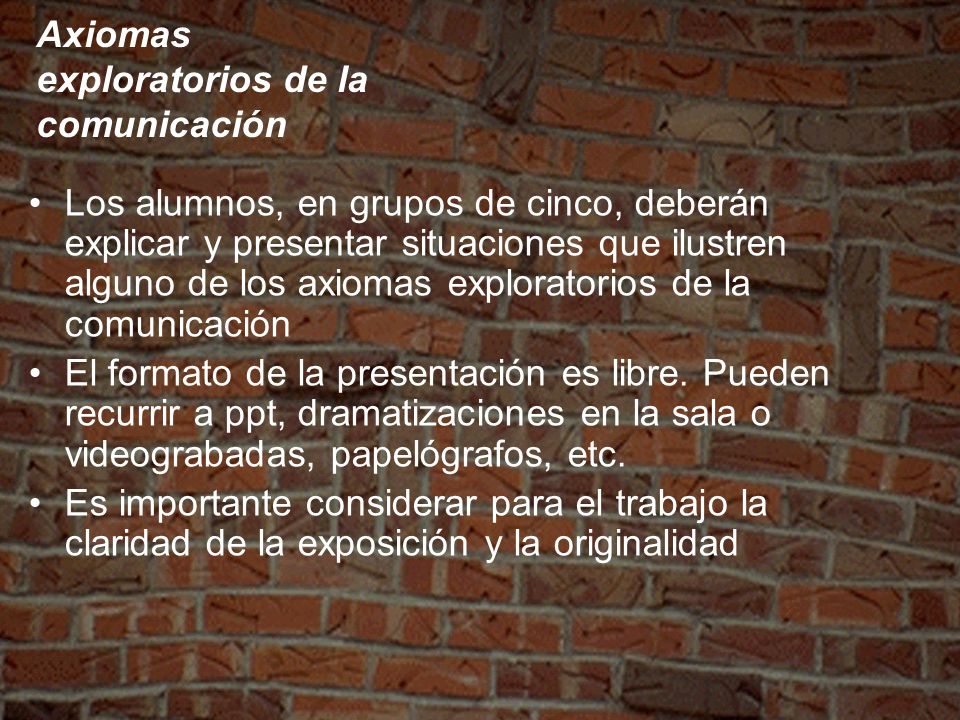 Axiomas exploratorios de la comunicación