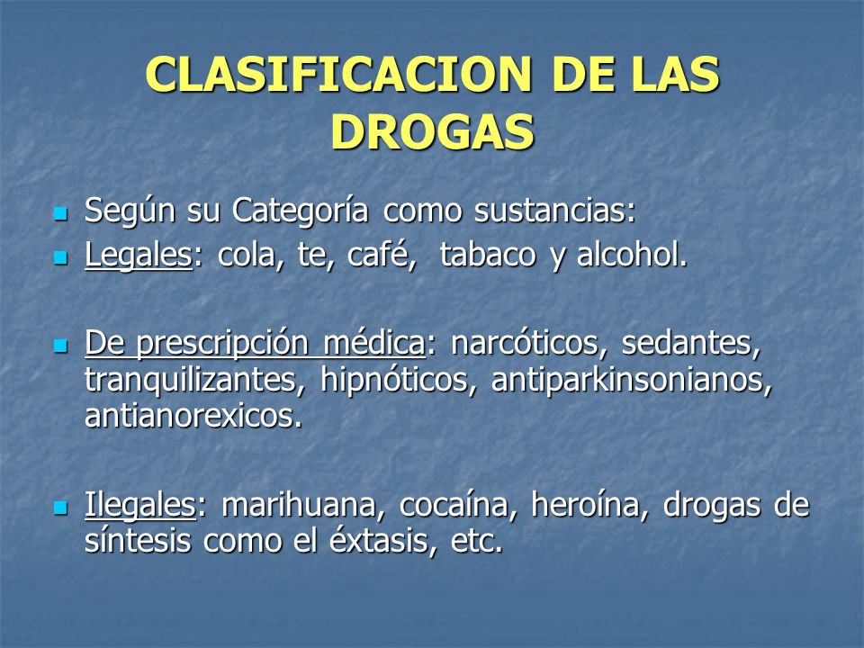 CLASIFICACION DE LAS DROGAS