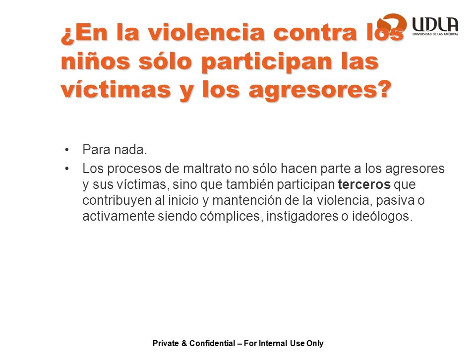 ¿En la violencia contra los niños sólo participan las víctimas y los agresores