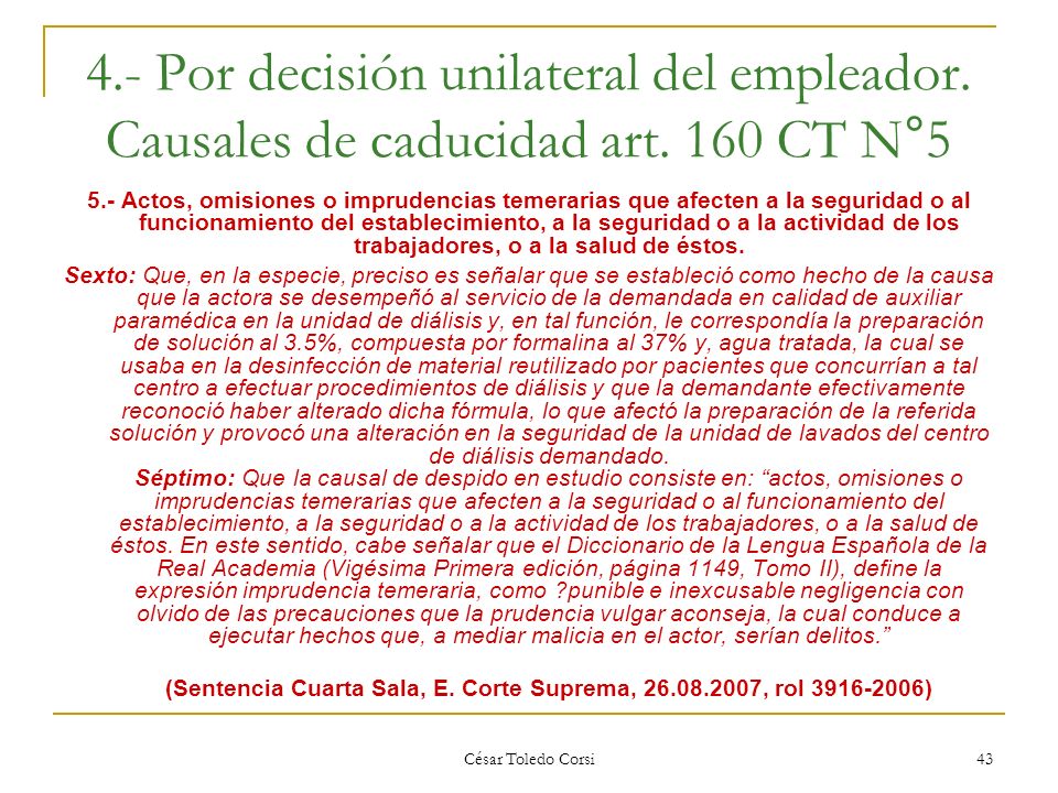 (Sentencia Cuarta Sala, E. Corte Suprema, , rol )