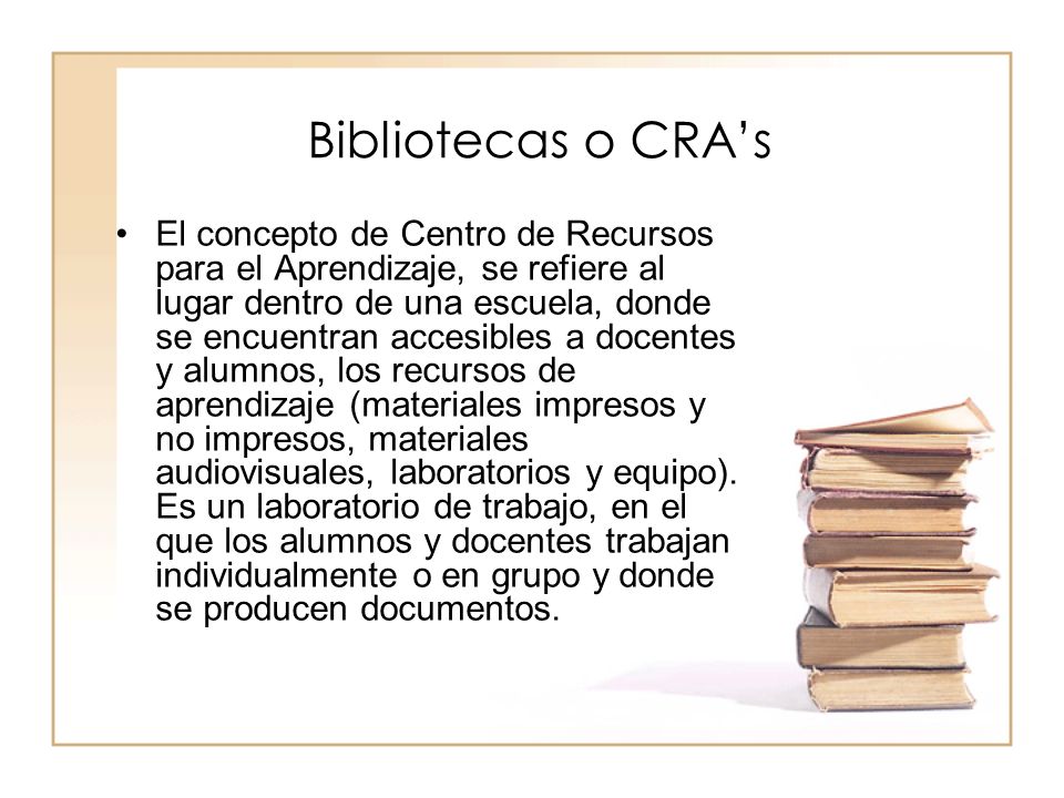 Bibliotecas o CRA’s