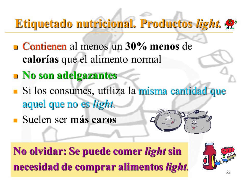 Etiquetado nutricional. Productos light.