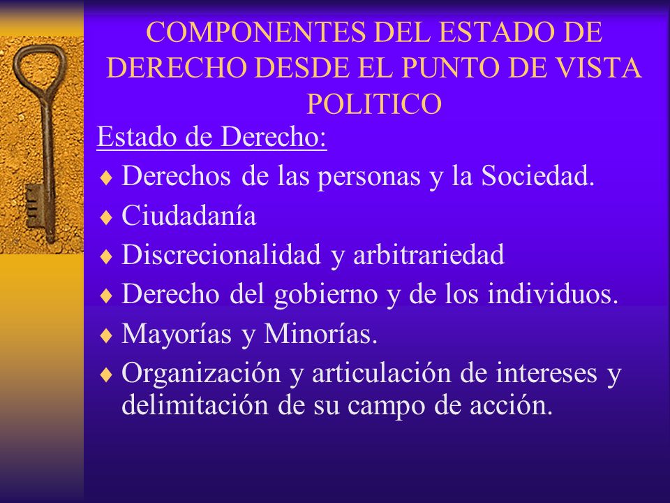 COMPONENTES DEL ESTADO DE DERECHO DESDE EL PUNTO DE VISTA POLITICO