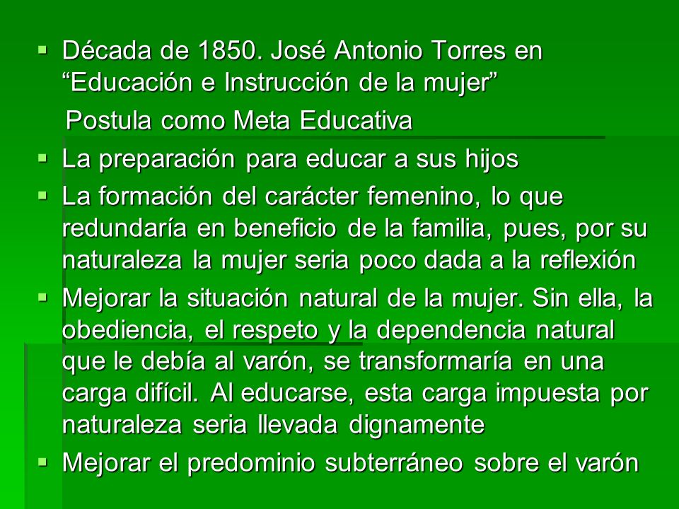 Década de José Antonio Torres en Educación e Instrucción de la mujer