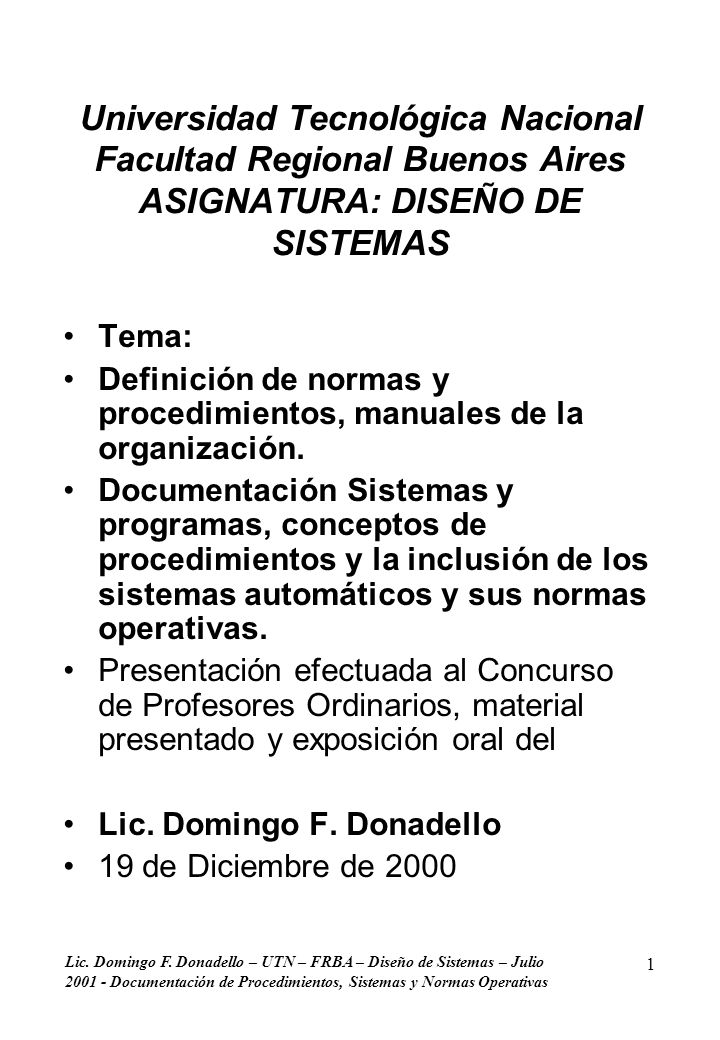 Universidad Tecnológica Nacional Facultad Regional Buenos Aires ASIGNATURA: DISEÑO DE SISTEMAS