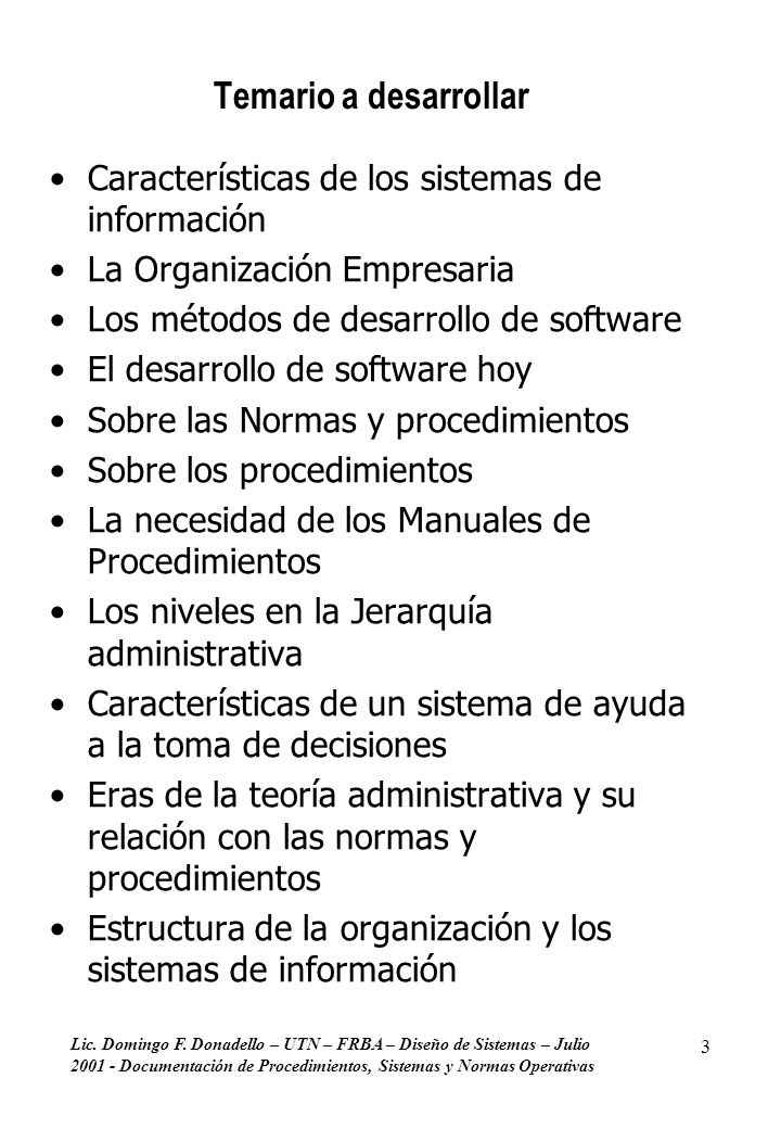Temario a desarrollar Características de los sistemas de información