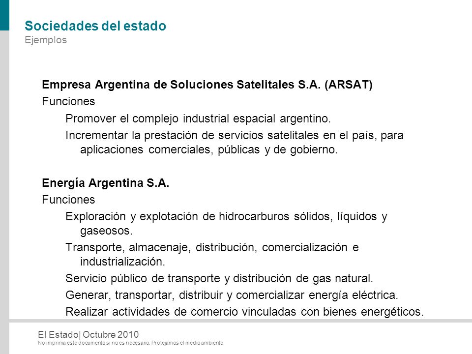 Sociedades del estado Ejemplos. Empresa Argentina de Soluciones Satelitales S.A. (ARSAT) Funciones.