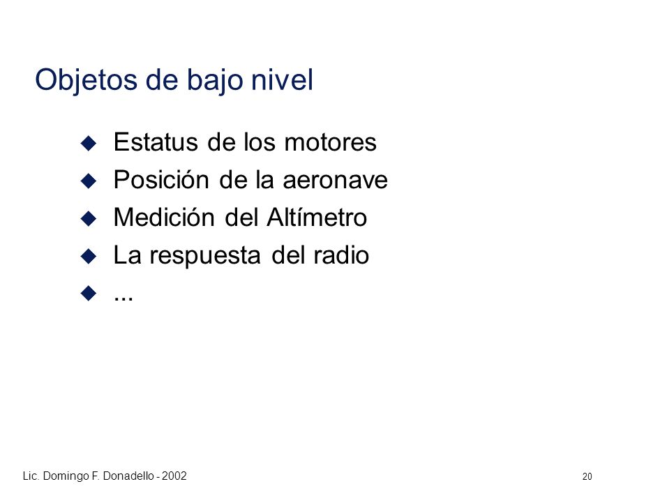 Objetos de bajo nivel Estatus de los motores Posición de la aeronave