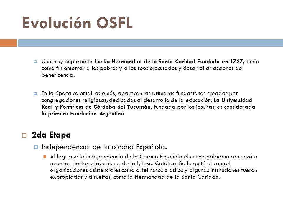 Evolución OSFL 2da Etapa Independencia de la corona Española.