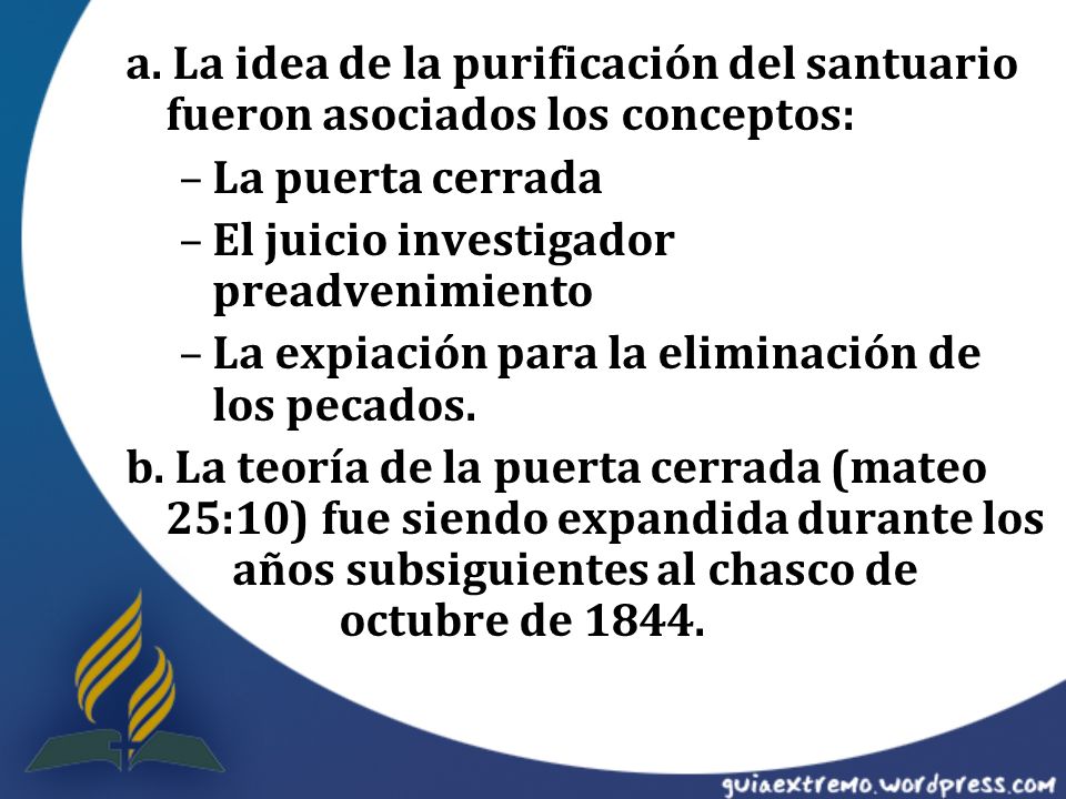 a. La idea de la purificación del santuario fueron asociados los conceptos: