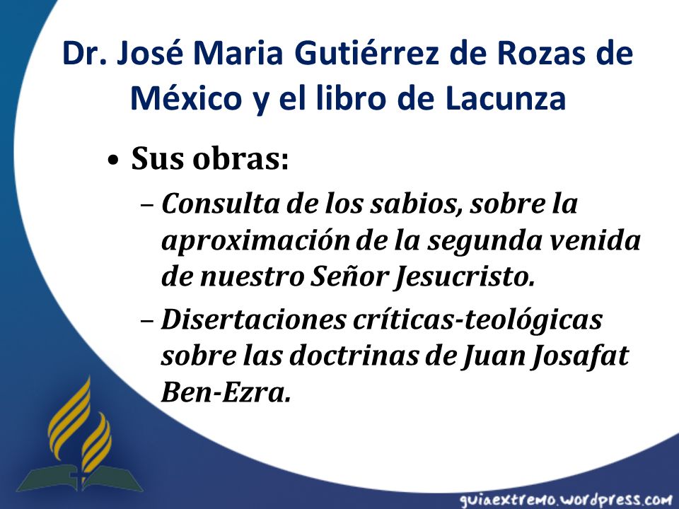 Dr. José Maria Gutiérrez de Rozas de México y el libro de Lacunza