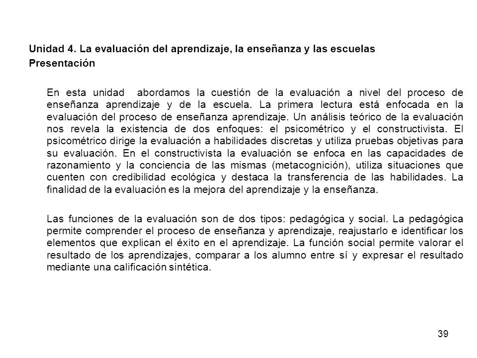 Unidad 4. La evaluación del aprendizaje, la enseñanza y las escuelas