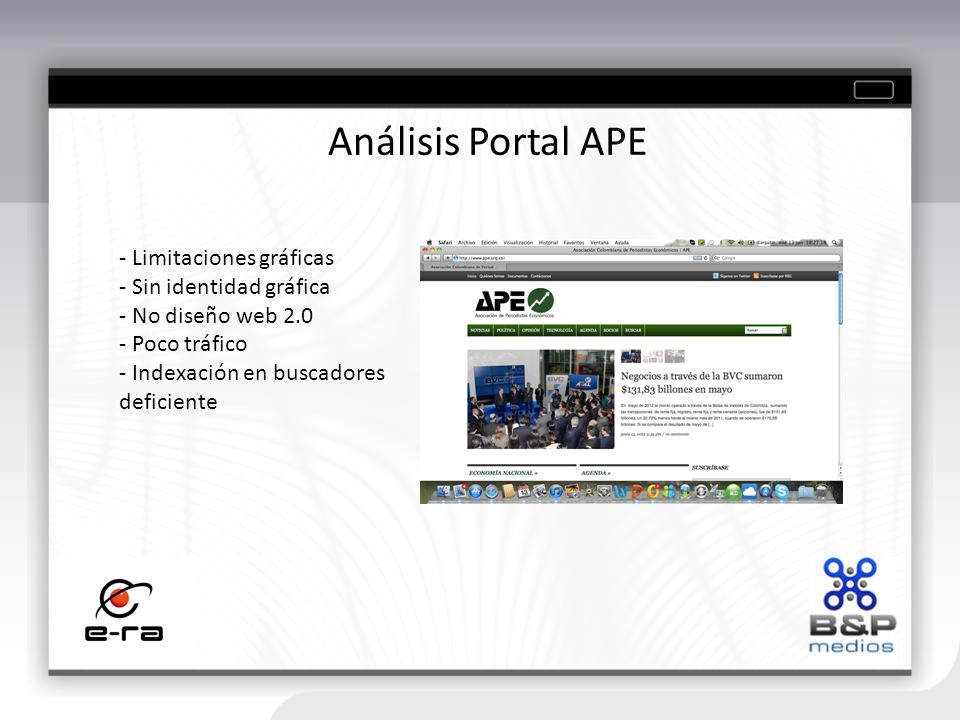 Análisis Portal APE - Limitaciones gráficas - Sin identidad gráfica - No diseño web Poco tráfico - Indexación en buscadores deficiente.
