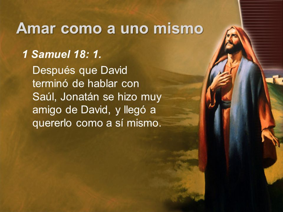 1 Samuel 18: 1.