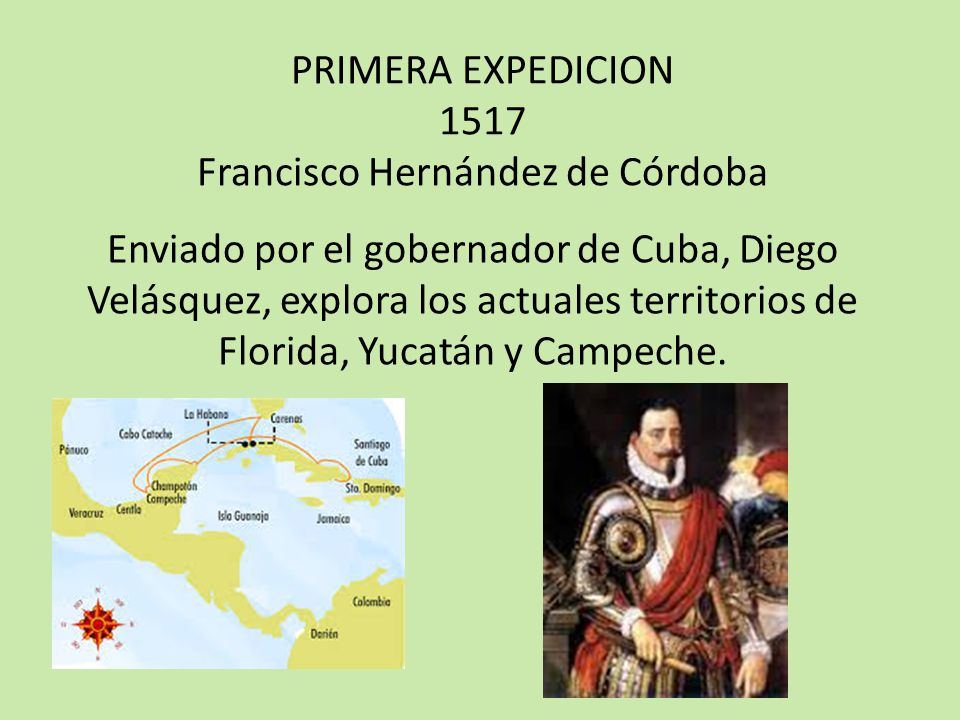 PRIMERA EXPEDICION 1517 Francisco Hernández de Córdoba