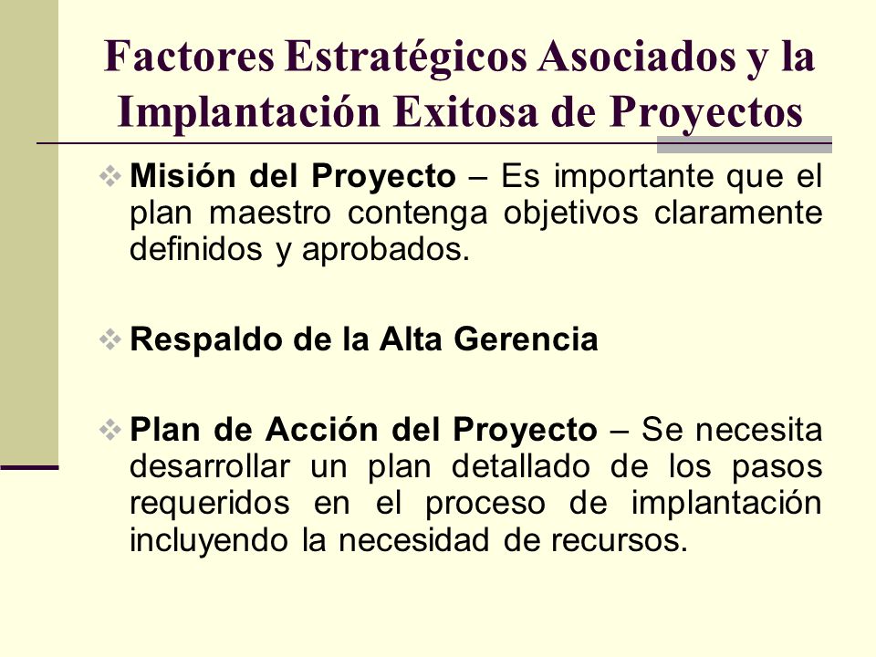 Factores Estratégicos Asociados y la Implantación Exitosa de Proyectos