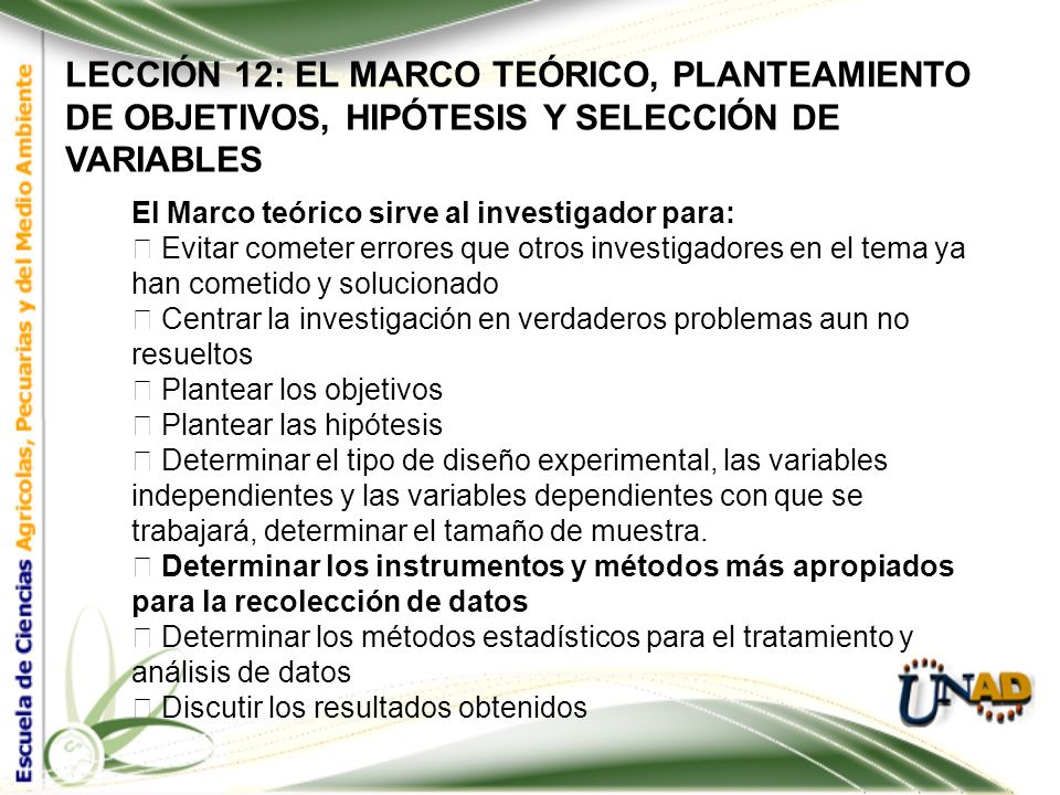 LECCIÓN 12: EL MARCO TEÓRICO, PLANTEAMIENTO DE OBJETIVOS, HIPÓTESIS Y SELECCIÓN DE VARIABLES