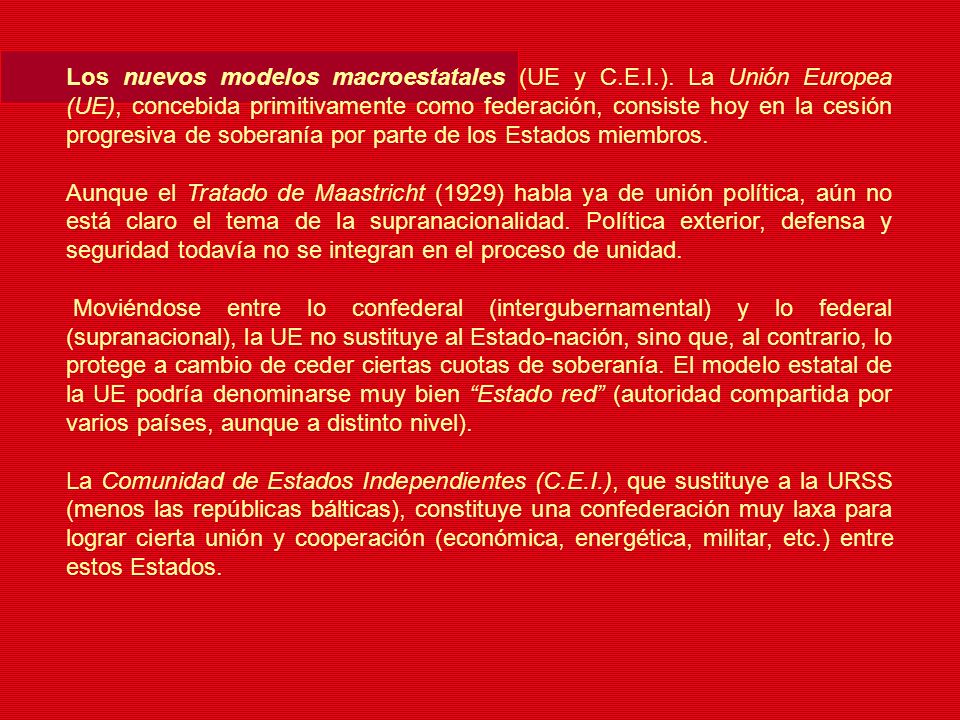 Los nuevos modelos macroestatales (UE y C. E. I. )