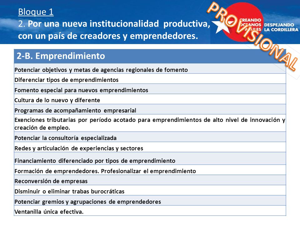 Bloque 1 2. Por una nueva institucionalidad productiva, con un país de creadores y emprendedores.