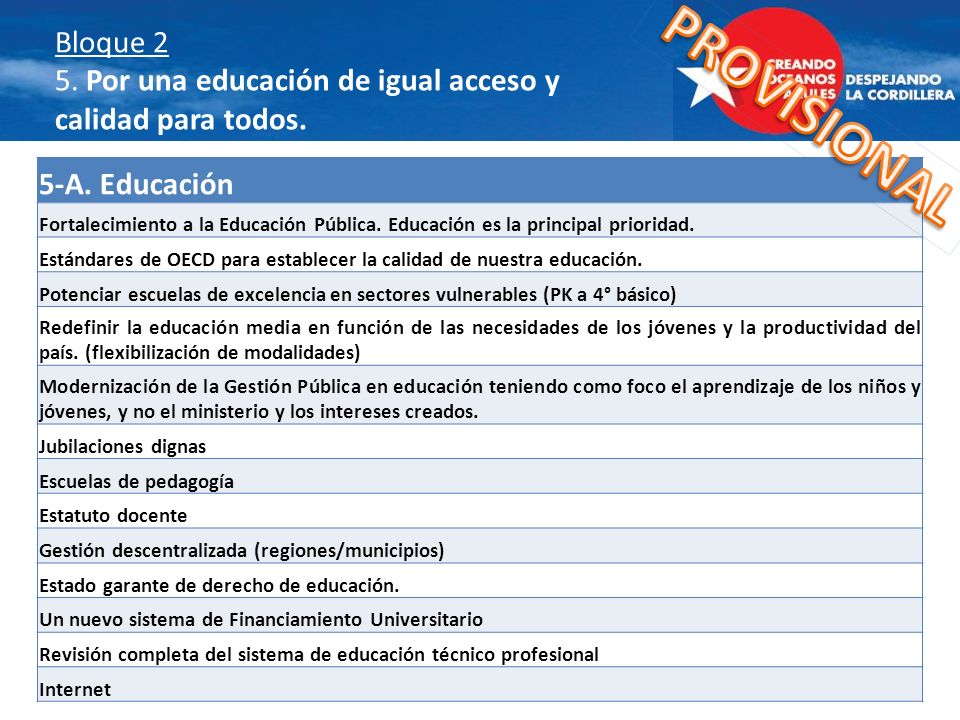Bloque 2 5. Por una educación de igual acceso y calidad para todos.