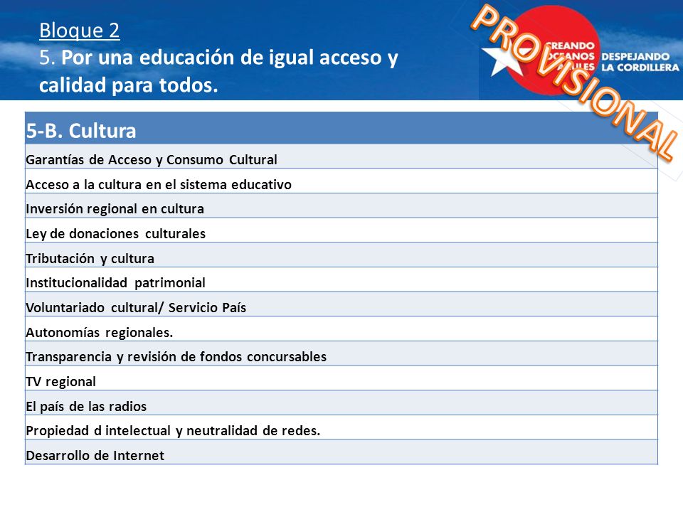 Bloque 2 5. Por una educación de igual acceso y calidad para todos.