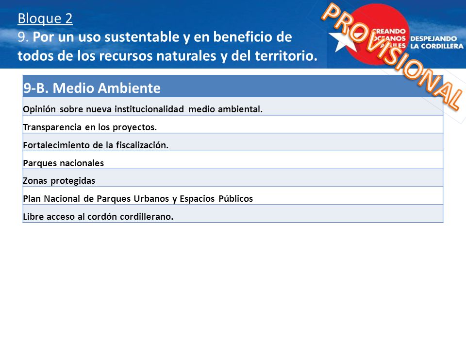 Bloque 2 9. Por un uso sustentable y en beneficio de todos de los recursos naturales y del territorio.
