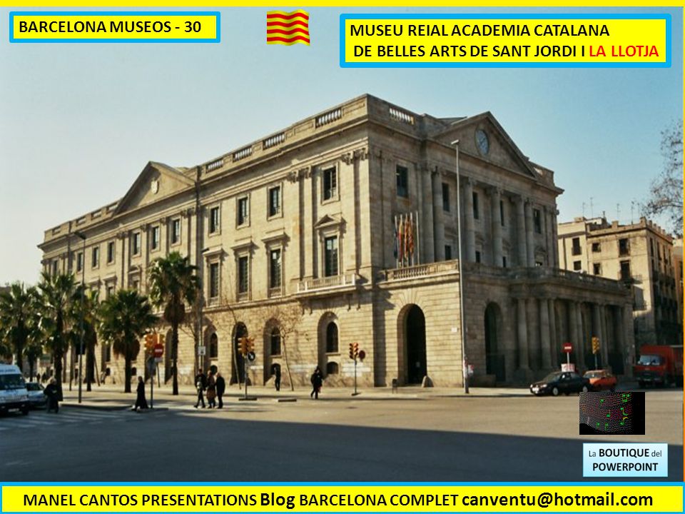 BARCELONA MUSEOS - 30 MUSEU REIAL ACADEMIA CATALANA. DE BELLES ARTS DE SANT JORDI I LA LLOTJA.