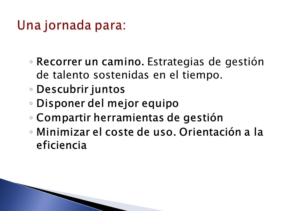 Una jornada para: Recorrer un camino. Estrategias de gestión de talento sostenidas en el tiempo. Descubrir juntos.