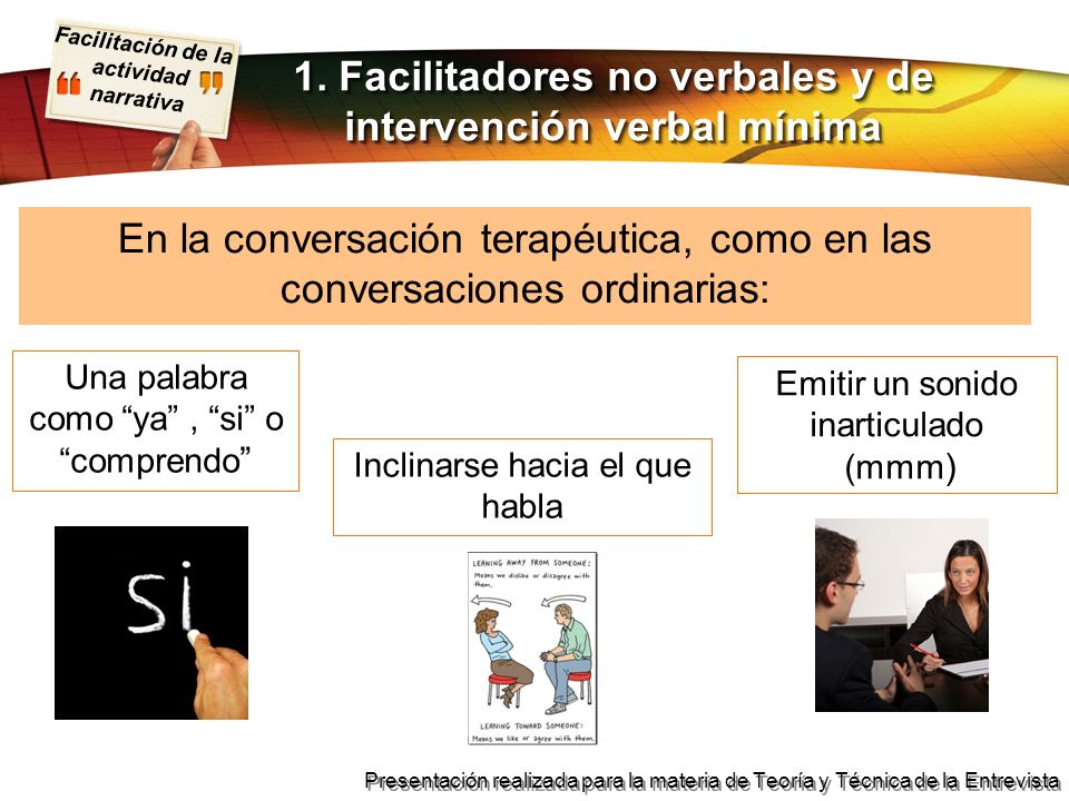 1. Facilitadores no verbales y de intervención verbal mínima