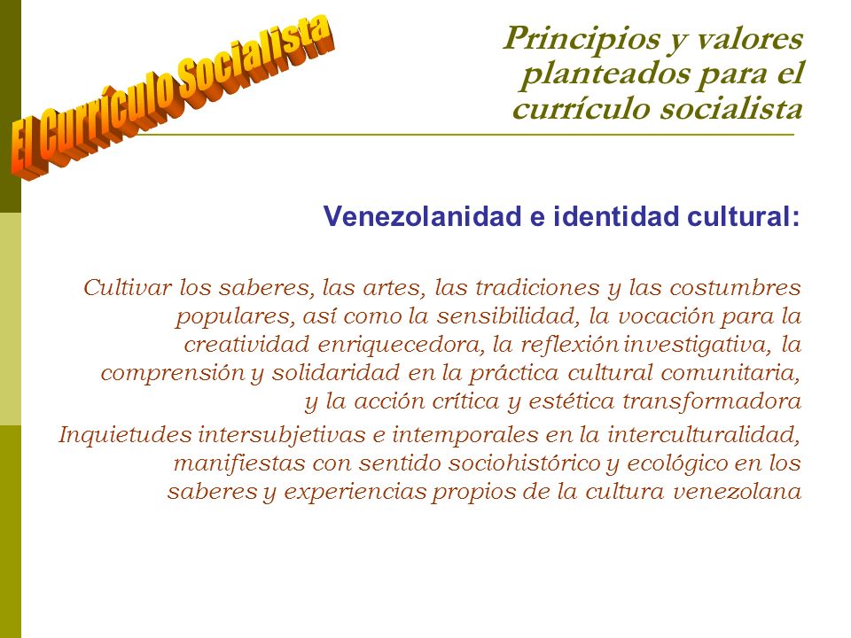 Principios y valores planteados para el currículo socialista