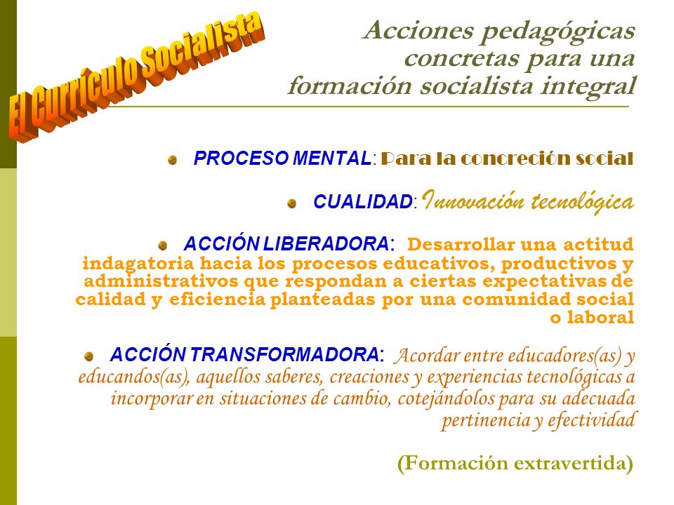 Acciones pedagógicas concretas para una formación socialista integral