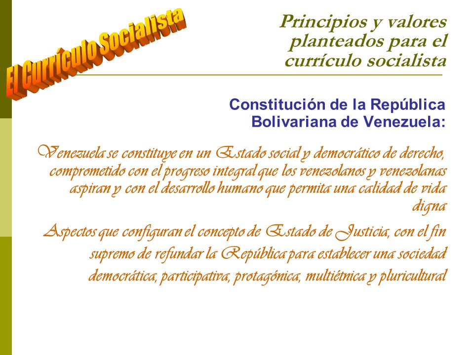 Principios y valores planteados para el currículo socialista