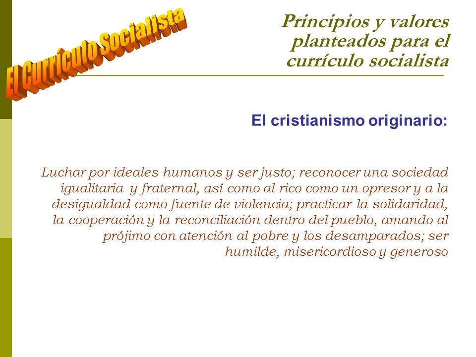 Principios y valores planteados para el currículo socialista