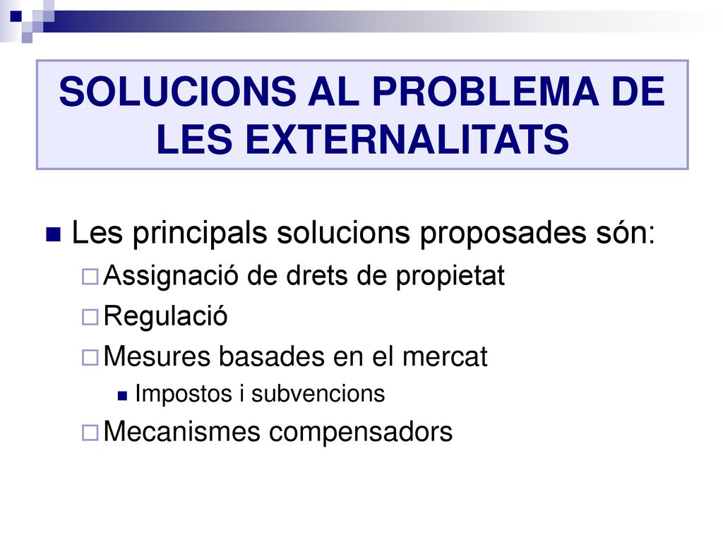 SOLUCIONS AL PROBLEMA DE LES EXTERNALITATS