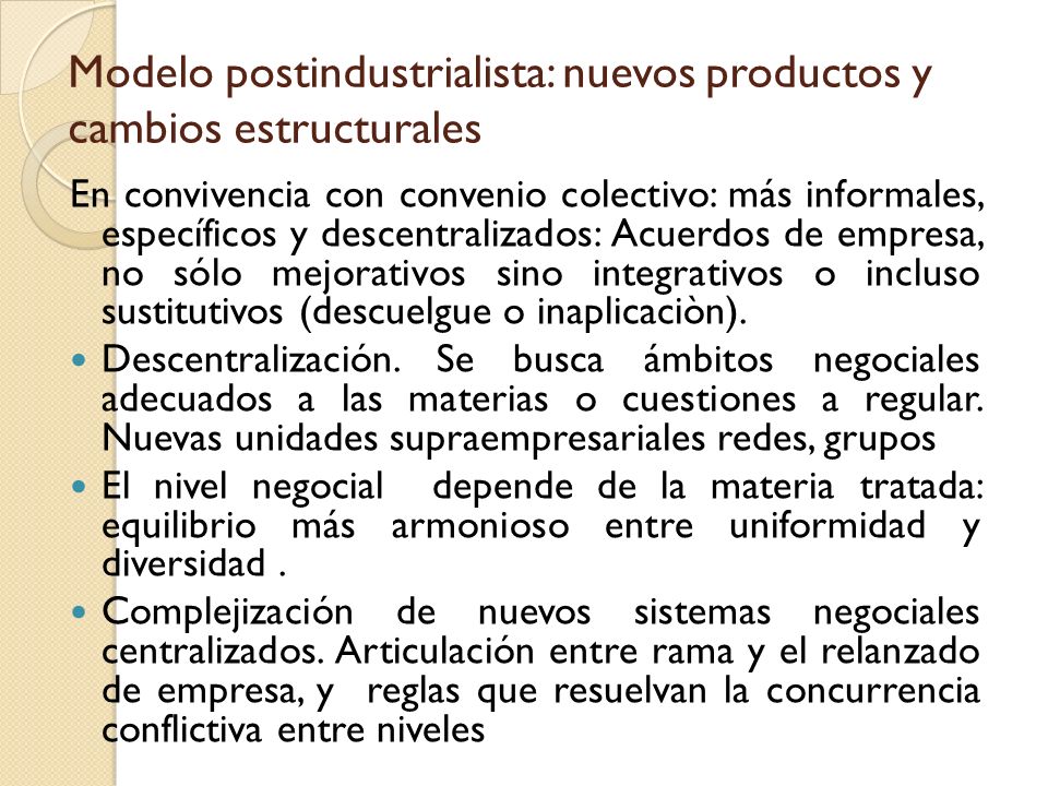 Modelo postindustrialista: nuevos productos y cambios estructurales