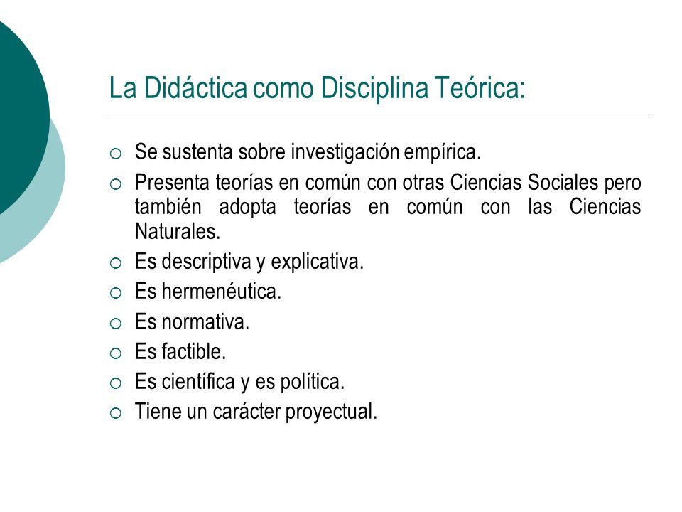 La Didáctica como Disciplina Teórica: