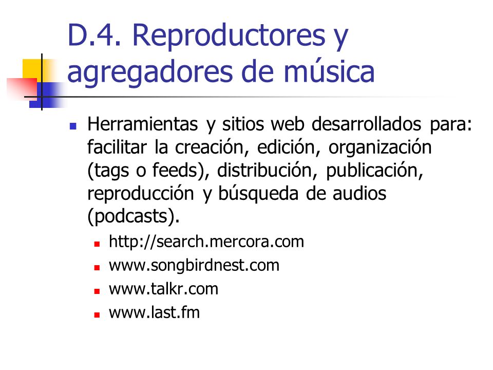D.4. Reproductores y agregadores de música