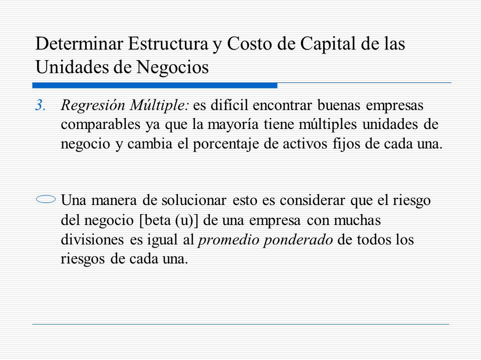 Determinar Estructura y Costo de Capital de las Unidades de Negocios