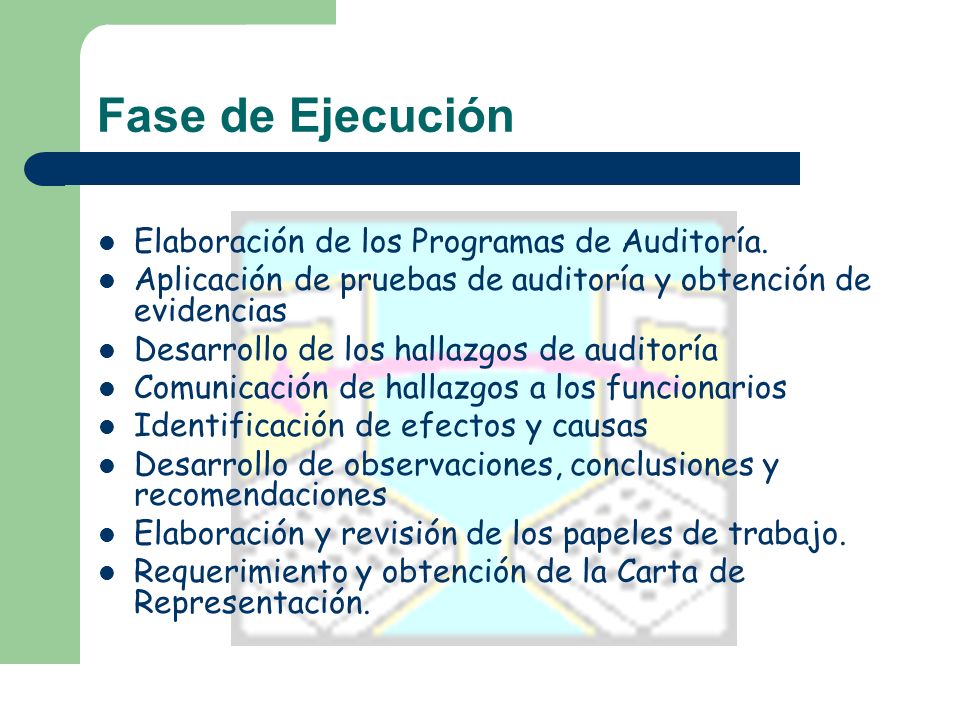 Fase de Ejecución Elaboración de los Programas de Auditoría.