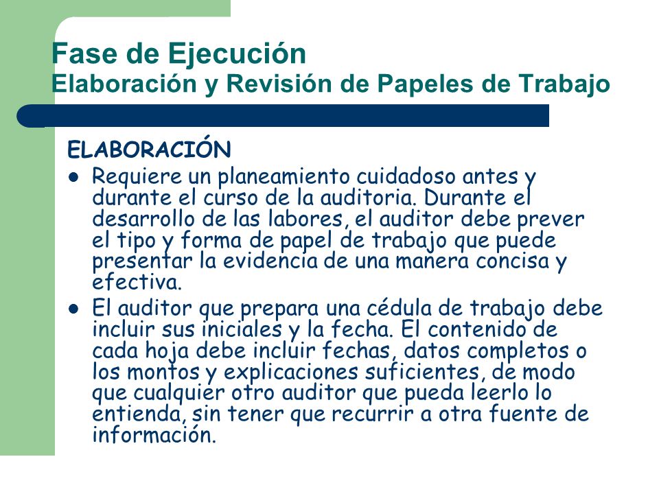 Fase de Ejecución Elaboración y Revisión de Papeles de Trabajo