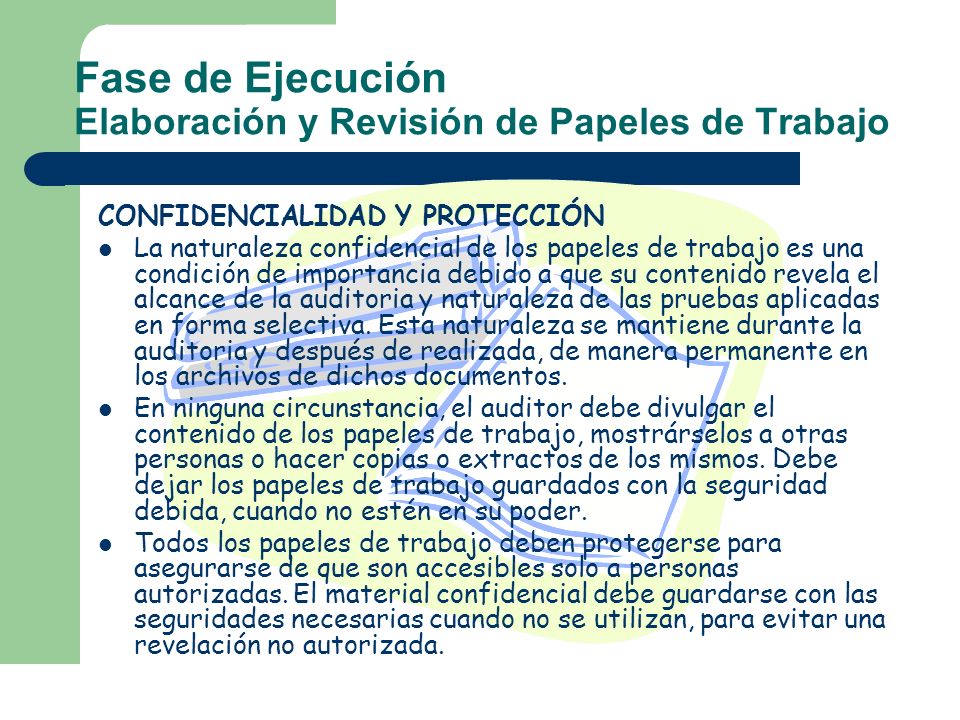 Fase de Ejecución Elaboración y Revisión de Papeles de Trabajo