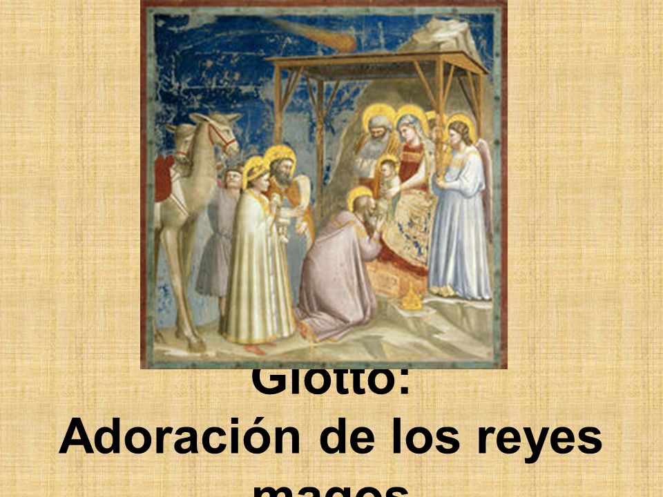 Giotto: Adoración de los reyes magos