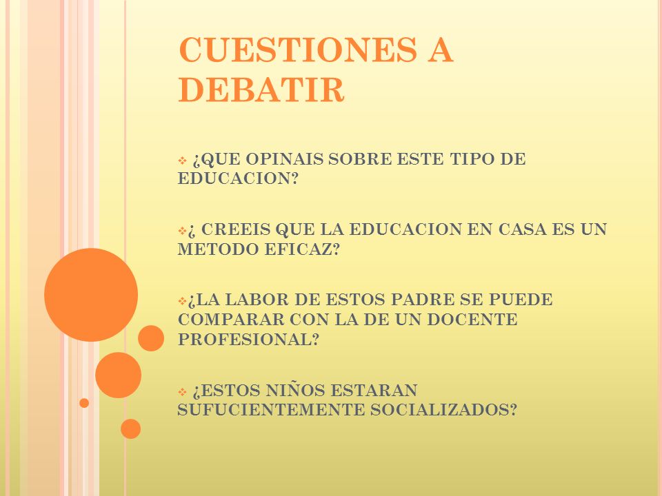 CUESTIONES A DEBATIR ¿QUE OPINAIS SOBRE ESTE TIPO DE EDUCACION