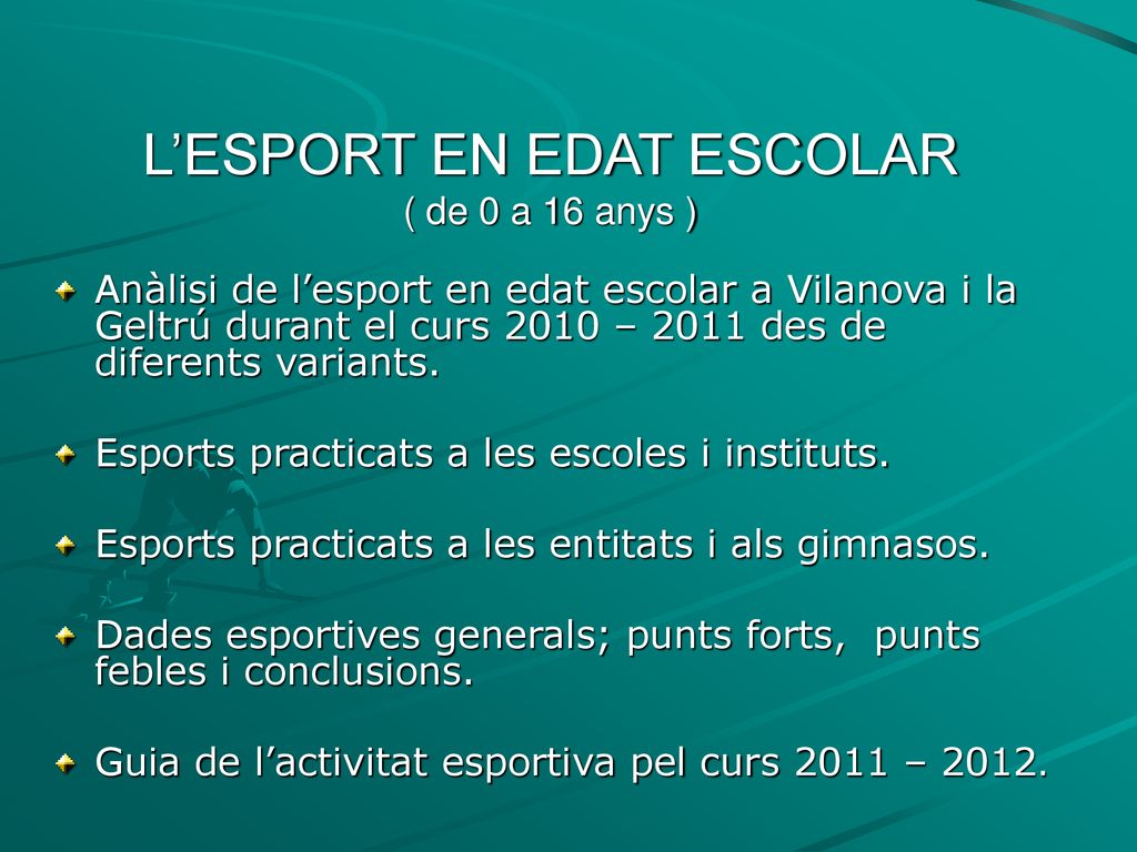 L’ESPORT EN EDAT ESCOLAR ( de 0 a 16 anys )