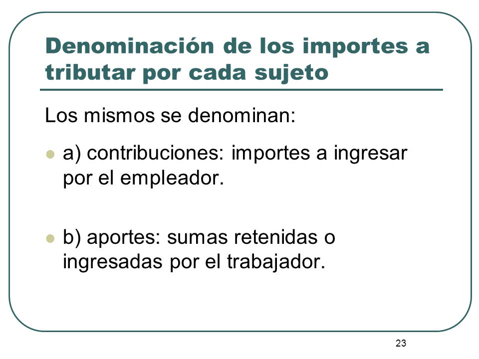 Denominación de los importes a tributar por cada sujeto