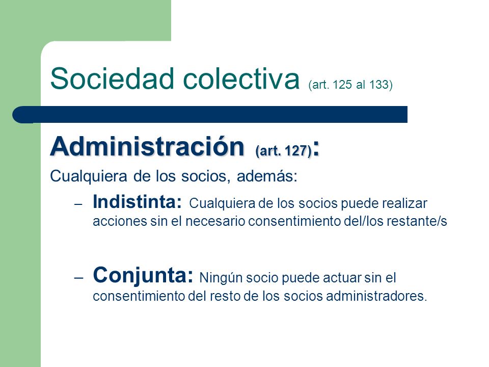 Sociedad colectiva (art. 125 al 133)