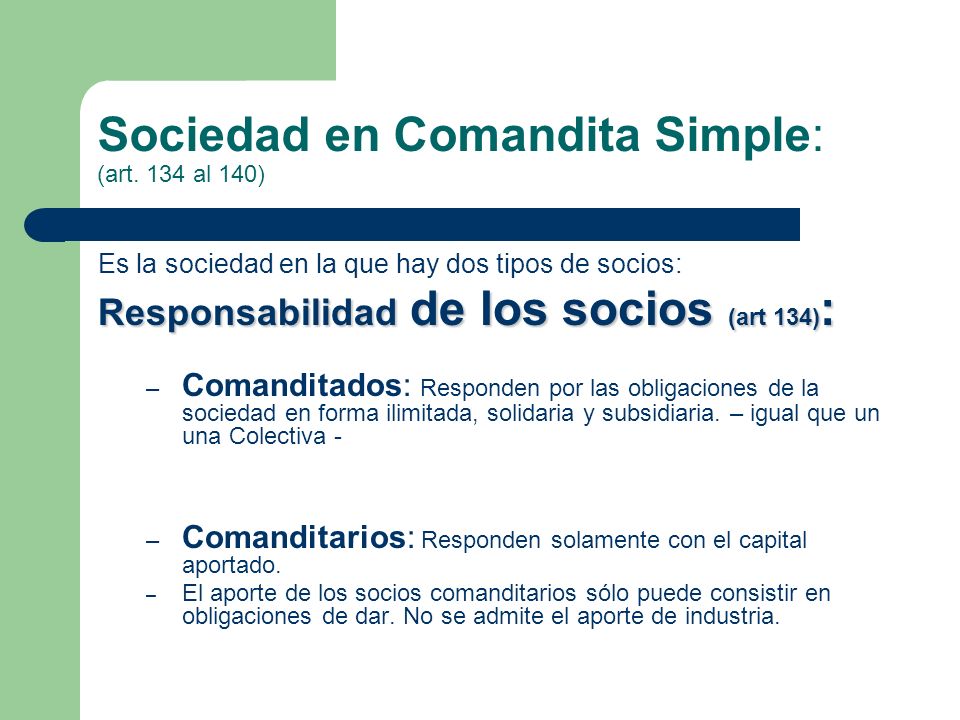 Sociedad en Comandita Simple: (art. 134 al 140)